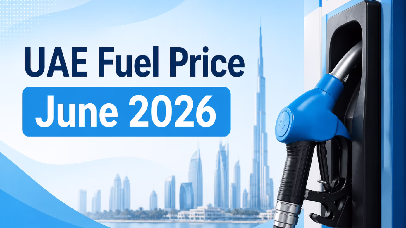 UAE Fuel Prices for June 2026 Announced: Petrol Rates Rise While Diesel Gets Cheaper